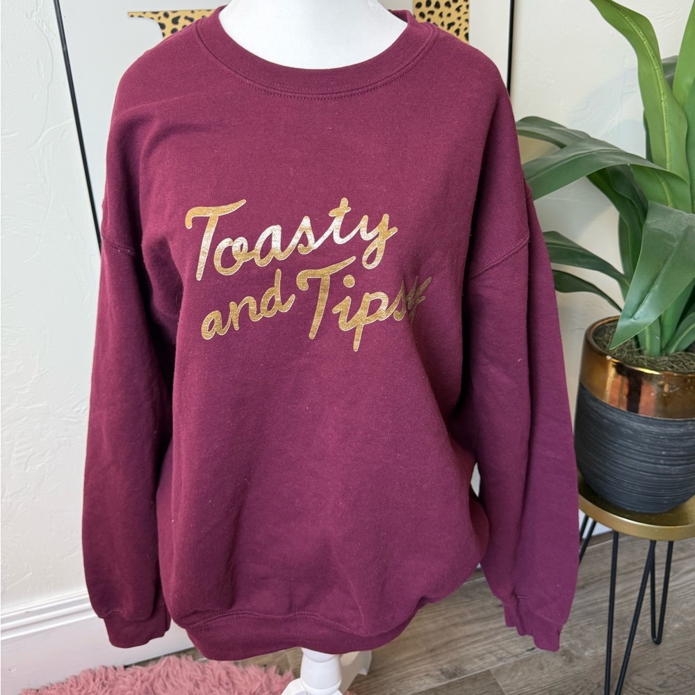 Toasty And Tipsy Burgundy Graphic Sweatshirt Cozy Holiday Wine Lover Pullover